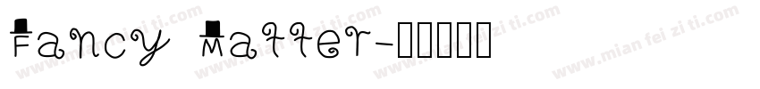 Fancy Matter字体转换
